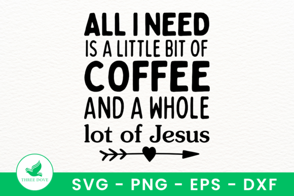 All I Need is a Little Coffee Jesus