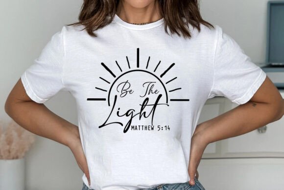 Be the Light Matthew 5:14 Christian Graphics for T-Shirt Designs