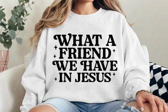 Christian PNG: Friend in Jesus Graphics for T-Shirt Designs