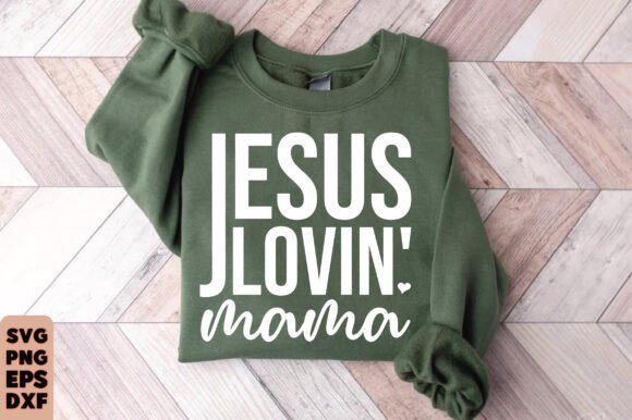 Jesus Lovin Mama SVG: Christian Mom Graphics for T-Shirt Designs