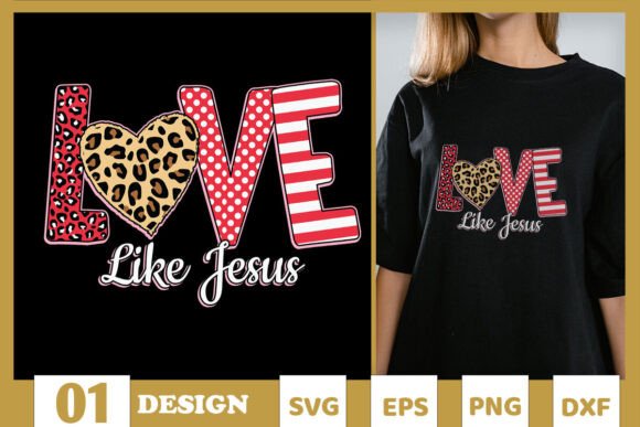 Love Like Jesus Leopard Valentine SVG Graphics